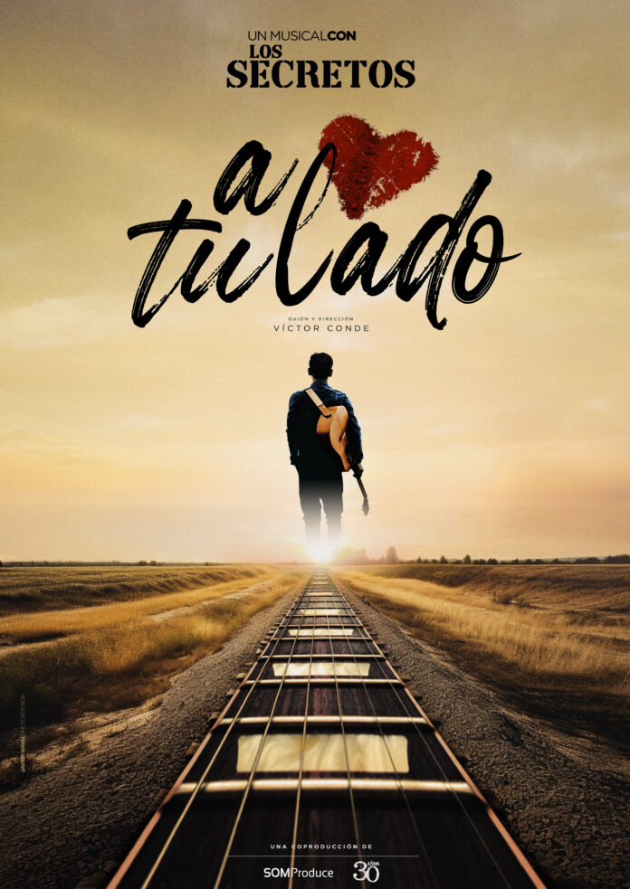 A Tu Lado - Los Secretos A4 baja 'A tu lado', el musical con Los Secretos, vuelve al teatro Olympia de Valencia