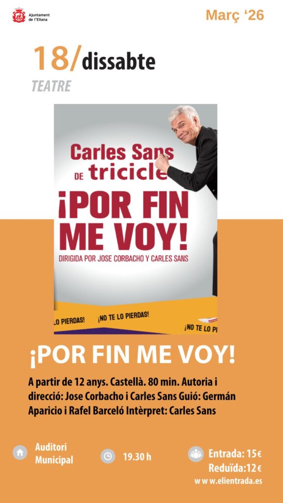 Anem al Teatre incorpora '¡Por fin me voy!' a la seua programació en l’Eliana
